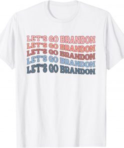 Lets Go Brandon Retro American Flag Biden President Gift T-Shirt