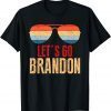 Lets Go Brandon Retro Sunglasses American Impeach Biden T-Shirt