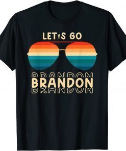 Let's Go Brandon Retro Sunglasses Gift T-Shirt