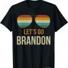 Let's Go Brandon Retro Vintage Sunglasses Unisex Shirt