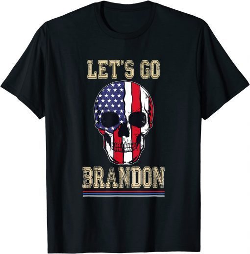 Let's Go Brandon, Skull American Flag, Skull USA Gift Shirt