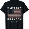 Let's Go Brandon US Flag Anti Joe Biden Chant Gift T-Shirt