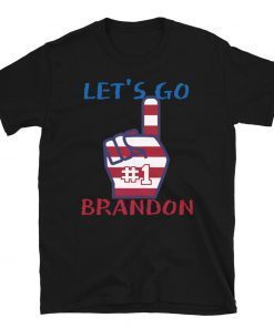 Let's Go Love Brandon Liberal Number Finger Unisex Shirt