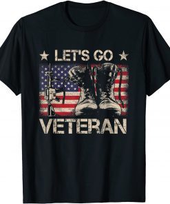 Let's Go Veteran American USA Flag Veterans Day 2021 Gift T-Shirt