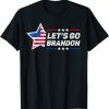 Let's go Brandon Chant Conservative American Flag US 2021 Shirt