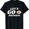 Let's go Brandon USA Classic Shirt