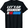 Let's go brandon Biden Gift T-Shirt