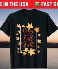 Maple Leaf Autumn Happy Fall Y'all Halloween Thanksgiving T-Shirt