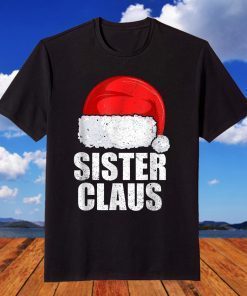 Matching Family Pajama, Christmas Sister Claus T-Shirt