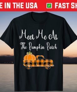 Meet Me At The Pumpkin Patch Fall Buffalo Plaid Truck Autumn T-Shirt