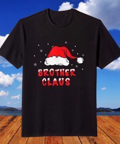 Merry Christmas Santa Brother Claus Matching Family T-Shirt