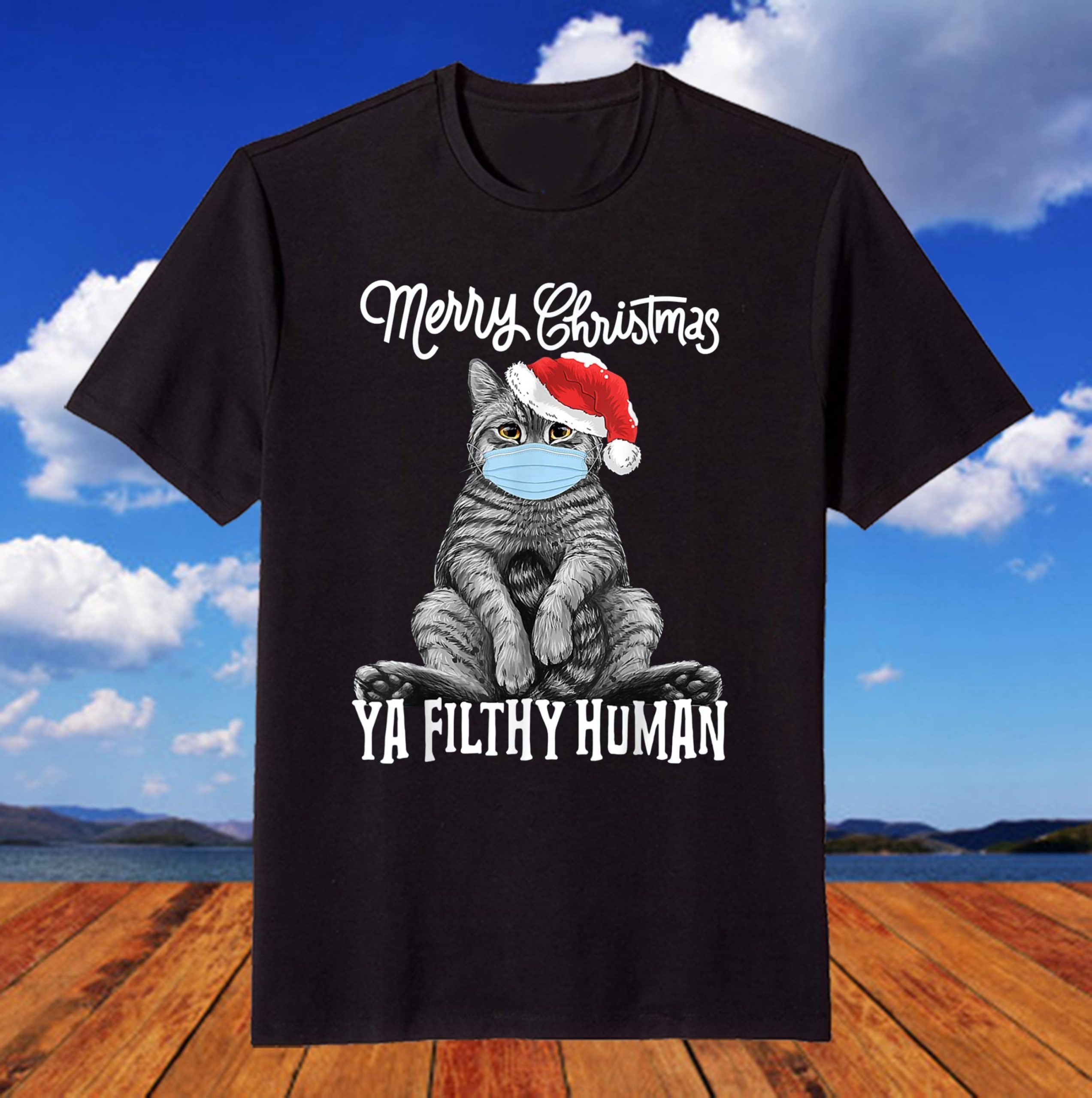 Merry Christmas Ya Filthy Human Cat Kitten Xmas T-Shirt Merry Christmas Ya Filthy Human Cat Kitten Xmas T-Shirt