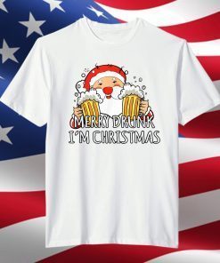 Merry Drunk I'm Christmas Santa Claus Beer T-Shirt
