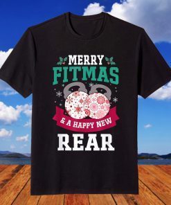 Merry Fitmas And A Happy New Rear T-Shirt
