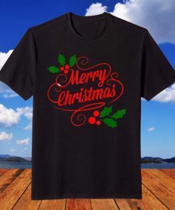 Merry Xmas Christmas Vibes In December For T-Shirt