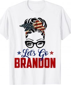 Messy Bun Bleached American Flag Let's Go Brandon T-Shirt