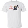 Michael Myers You Can’t Kill The Boogeyman Unisex shirt