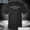 My Body, My Choice Est 1973 Us 2021 Shirt