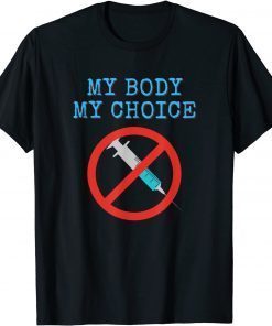 My Body My Choice Medical Freedom Unisex T-Shirt