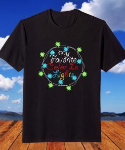 My Favorite Color Is Christmas Lights Matching Family Group T-Shirt