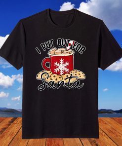 Naughty I Always Put Out for Santa Christmas Tee Shirt