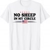 No Sheep In My Circle American Flag Shirt