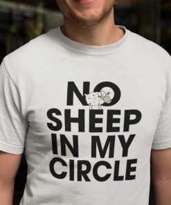 No Sheep In My Circle Us 2021 Shirt
