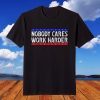 Nobody Cares Work Harder Workout Vintage American Flag T-Shirt