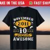 November 2011 10th Birthday 10 Years Old T-Shirt