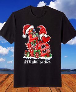 Red Plaid Gnome Love Math Teacher Christmas Santa Teaching Tee ShirtRed Plaid Gnome Love Math Teacher Christmas Santa Teaching Tee Shirt