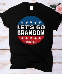 Retro Let's Go Brandon Impeach 46 Biden Unisex Shirt