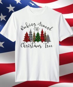 Rocking Around The Christmas Tree Buffalo Plaid Christmas T-Shirt