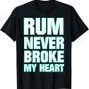 Rum Tasting Rum never Broke my Heart Classic T-Shirt