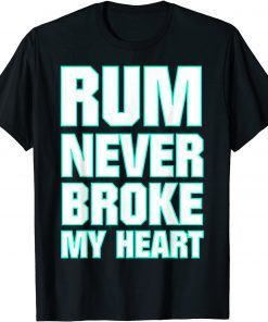Rum Tasting Rum never Broke my Heart Classic T-Shirt