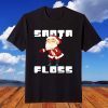 Santa Floss Like A Boss Christmas Dabbing Xmas Santa Claus T-Shirt