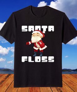 Santa Floss Like A Boss Christmas Dabbing Xmas Santa Claus T-Shirt
