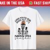 Skeleton You're Dead Inside But It's Pumpkin Spice Season T-Shirt