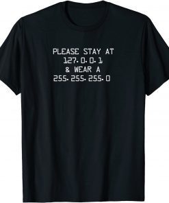 Stay At Home Engineers And Wear A Mask For Coding IT Code Gift Shirt
