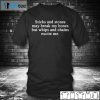 Sticks And Stones May Break My Bones But Whips And Chains Excite Me Classic Shirt