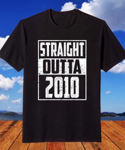 Straight Outta 2010 11th Birthday 11 Years Old T-Shirt