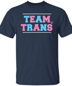 Team trans shirt