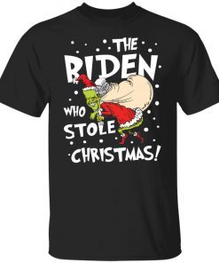 The Biden who stole Christmas 2021 Shirt