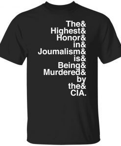 The And Highest And Honor And In And Joumalism Classic shirt