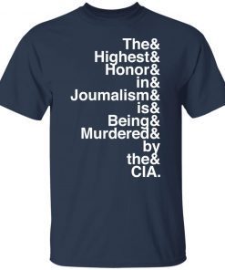 The And Highest And Honor And In And Joumalism Classic shirt