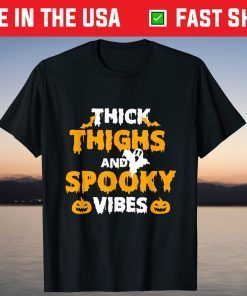 Thick Thighs And Spooky Vibes Funny Halloween Costume Tee Shirt