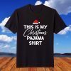 This Is My Christmas Pajama Noel Winter Xmas T-Shirt
