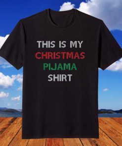 This Is My Christmas Pajama T-Shirt