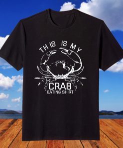 This Is My Crab Eating shirtThis Is My Crab Eating shirt