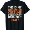 This Is My Halloween Costume Classic Shirt