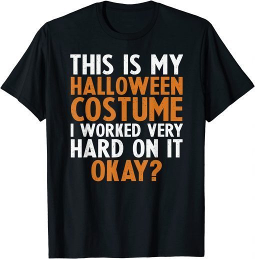 This Is My Halloween Costume Classic Shirt